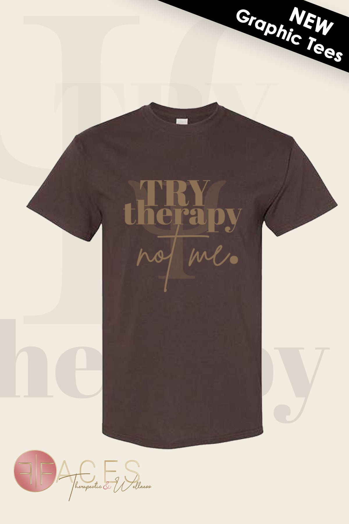Try Therapy Not Me Tee